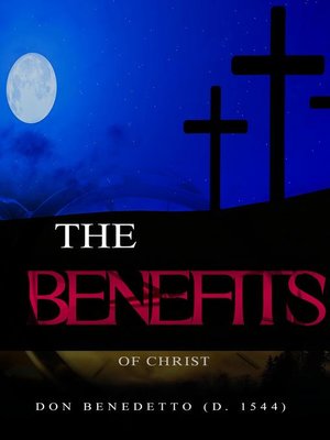 cover image of The Benefits of Christ